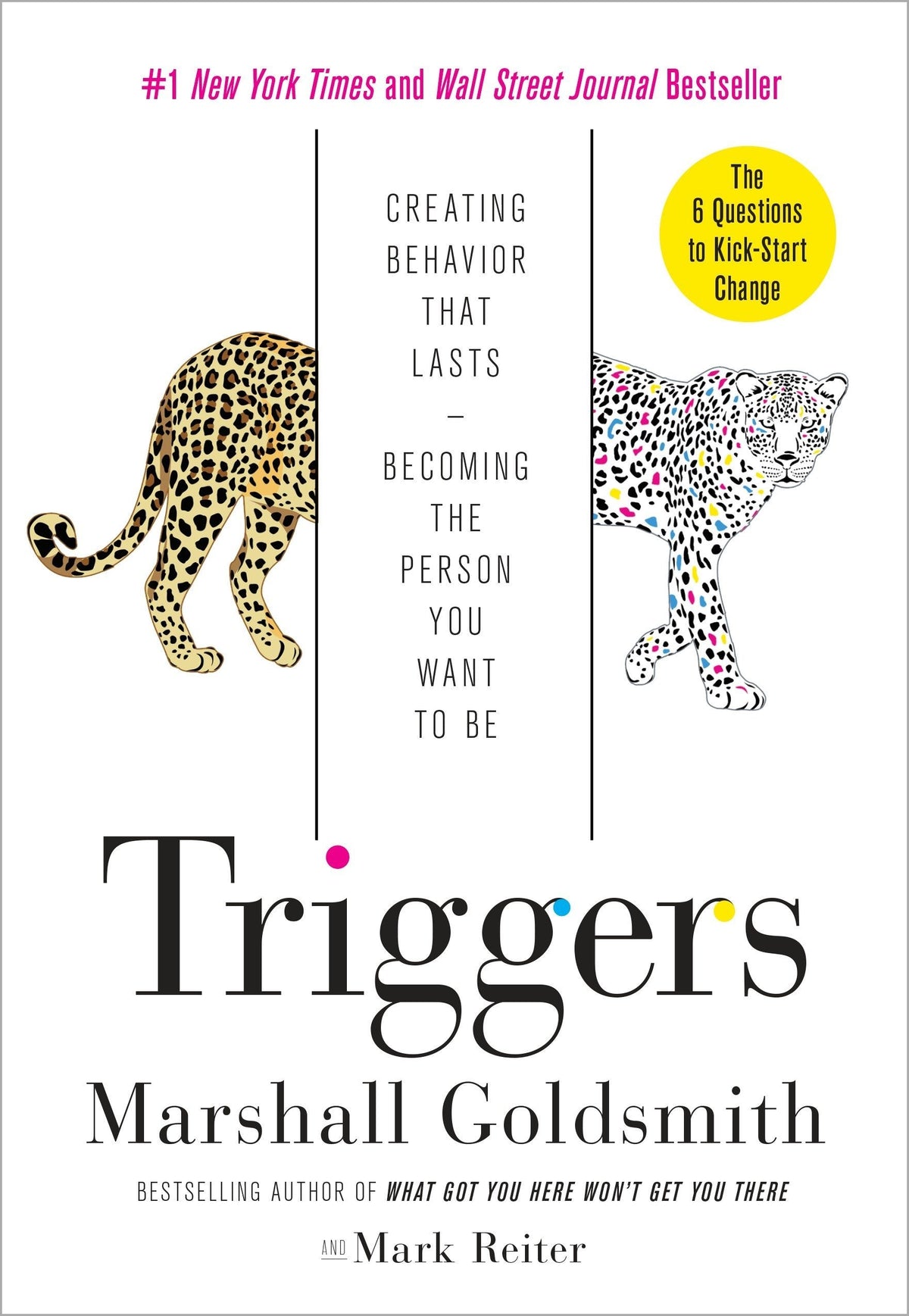 Triggers: Creating Behavior That Lasts--becoming the Person You Want to Be