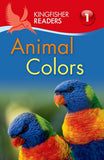 US Kingfisher Readers: Animal Colors (Level 1 )