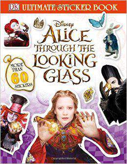 Ultimate Sticker Book: Alice Through the Looking Glass (Ultimate Sticker Books)  -  Paperback