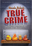 Uncle John's True Crime: A Classic Collection of Crooks, Cops, and Capers Paperback