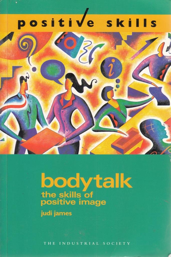 Bodytalk: The Skills of Positive Image (Positive skills)