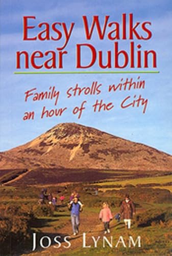Easy Walks Near Dublin: Family Strolls Within an Hour of the City