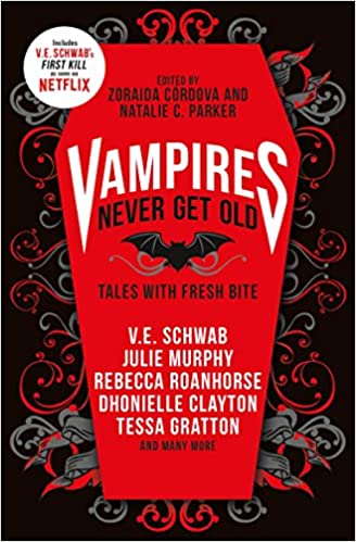 Vampires Never Get Old: Tales with Fresh Bite: Incl. first kill