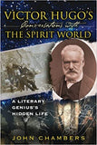 Victor Hugo's Conversations with the Spirit World: A Literary Genius's Hidden Life Paperback