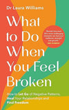 What to Do When You Feel Broken