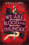We Are Blood And Thunder  - Paperback