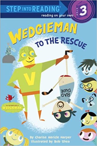 Wedgieman to the Rescue (Step Into Reading - Level 3 - Quality) - Paperback