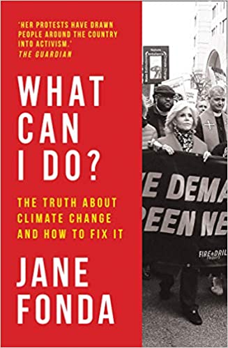 What Can I Do?: The Truth About Climate Change and How to Fix It: My Path from Climate Despair to Action Paperback