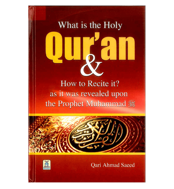 What is the Holy Quran and How to Recite it?