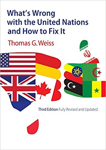 What's Wrong with the United Nations and How to Fix It - (PB)