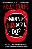 What's a Girl Gotta Do? (The Spinster Club) - (PB)