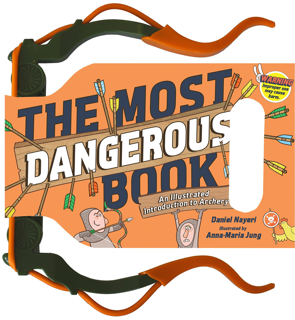 Most Dangerous Book: Archery, The: An Illustrated Introduction to Archery