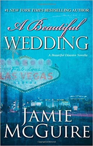 A Beautiful Wedding: A Novella Beautiful Disaster