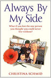 Always By My Side: Losing the love of my life and the fight to honour his memory