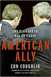 American Ally: Tony Blair and the War on Terror