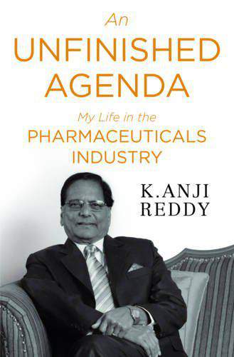 An Unfinished Agenda: My Life in the Pharmaceuticals Industry -