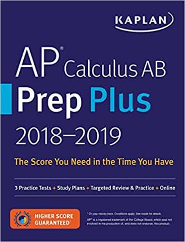 AP Calculus AB Prep Plus 2018-2019: 3 Practice Tests + Study Plans + Targeted Review and Practice + Online (Kaplan Test Prep) Csm Edition