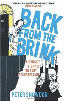 Back from the Brink: The Inside Story of the Tory Resurrection