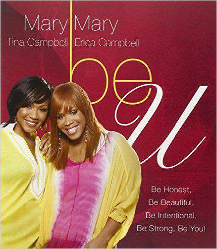 Be U: Be Honest Be Beautiful Be Intentional Be Strong Be You!