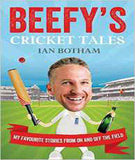 Beefy's Cricket Tales: My Favourite Stories from On and Off the Field