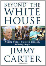 Beyond the White House: Waging Peace Fighting Disease Building Hope