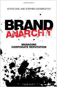 Brand Anarchy Managing Corporate Reputation
