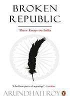 Broken Republic Three Essays :