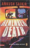 Remember Death: An Arjun Arora Mystery