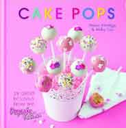 Cake Pops: 28 Great Designs From The Popcake Kitchen