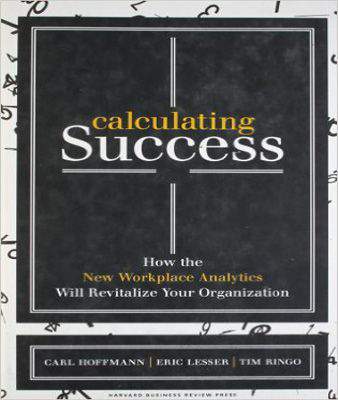 Calculating Success: How the New Workplace Analytics Will Revitalise Your Organization