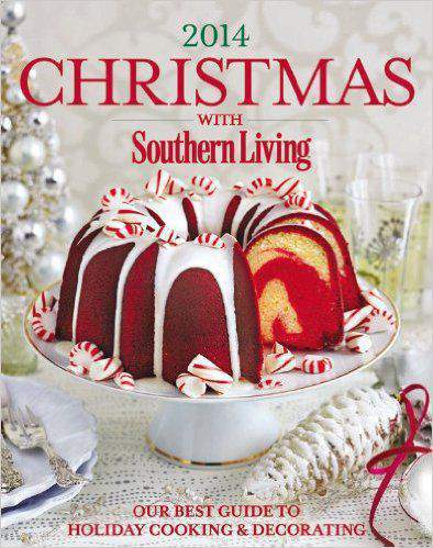 Christmas with Southern Living 2014 Our Best Guide to Holiday and Decorating