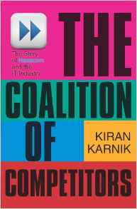 COALITION OF COMPETITORS THE STORY OF NASSCOM AND THE IT INDUSTRY