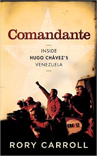 Comandante: Inside Hugo Chavezs Venezuela
