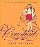 Crushed (Pretty Little Liars (Hardcover))