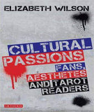 Cultural Passions: Fans, Aesthetes and Tarot Readers