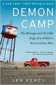 Demon Camp: The Strange and Terrible Saga of a Soldiers Return from War