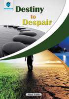 DESTINY TO DESPAIR