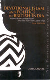 Devotional Islam And Politics In British India