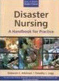 Disaster Nursing: A Handbook for Practice -