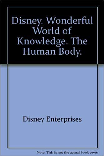 Disney. Wonderful World of Knowledge. The Human Body