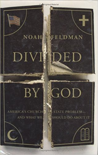 Divided by God: America's Church-State Problem--And What We Should Do about It