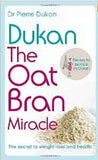 Dukan The Oat Bran Miracle Dukan Diet