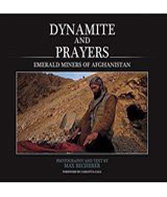 Dynamite And Prayers Emereled Miners Of Afghanistan :