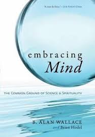 Embracing Mind: The Common Ground of Science and Spirituality