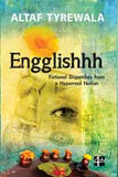 Engglishhh Fictional Dispatches from a Hyperreal Nation