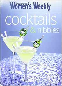 Essential Cocktails and Nibbles