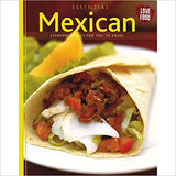 Essential Mexican Everyday Dishes For You To Enjoy
