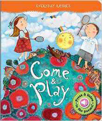 Everyday Rhymes: Come and Play