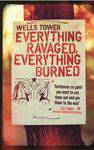 Everything Ravaged Everything Burned