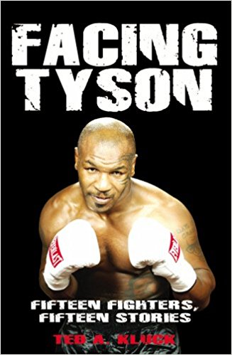 Facing Tyson: Fifteen Fighters, Fifteen Stories